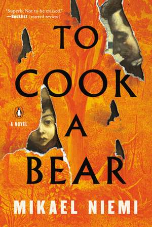 To Cook a Bear de Mikael Niemi