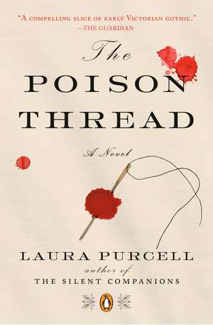 The Poison Thread de Laura Purcell