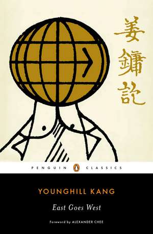 East Goes West de Younghill Kang