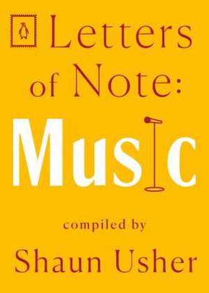 Letters of Note: Music de Shaun Usher