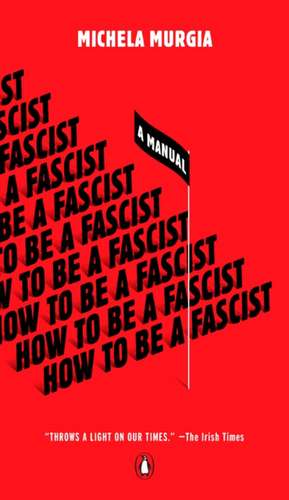 How to Be a Fascist de Michela Murgia