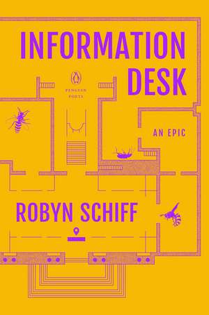 Information Desk: An Epic de Robyn Schiff