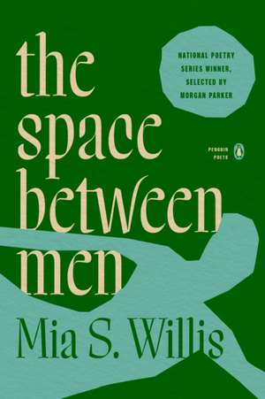 The space between men de Mia S Willis