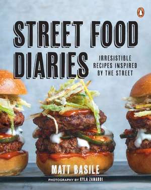 Street Food Diaries de Matt Basile