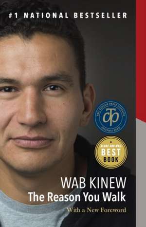 The Reason You Walk: A Memoir de Wab Kinew