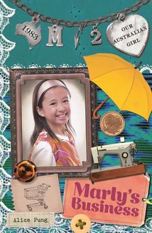 Marly's Business de Alice Pung