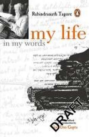 My Life in My Words de Rabindranath Tagore