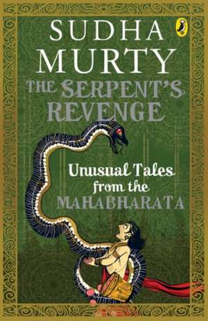 Sudha, M: Serpent's Revenge de Sudha Murty