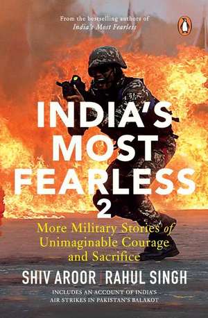 India's Most Fearless 2 de Shiv Aroor