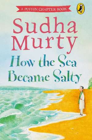 How the Sea Became Salty de Sudha Murty