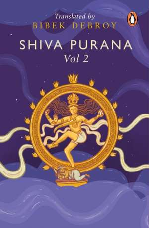 Shiva Purana: Vol. 2 de Bibek Debroy