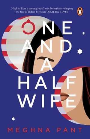 One and a Half Wife de Meghna Pant