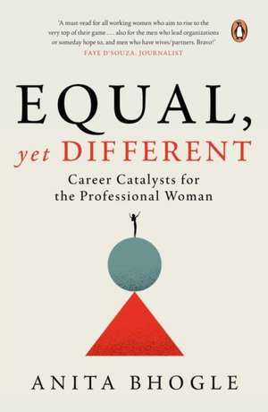 Equal, Yet Different de Anita Bhogle