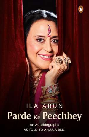 Parde Ke Peechhey de Ila Arun