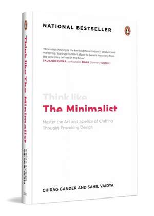 Vaidya, S: Think Like the Minimalist