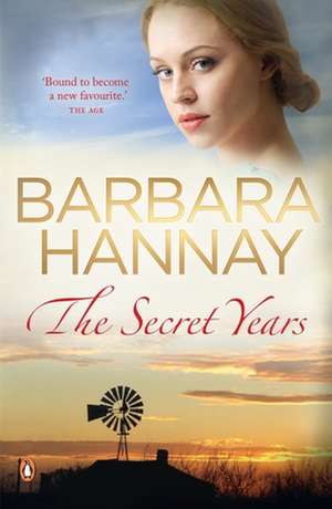 The Secret Years de Barbara Hannay