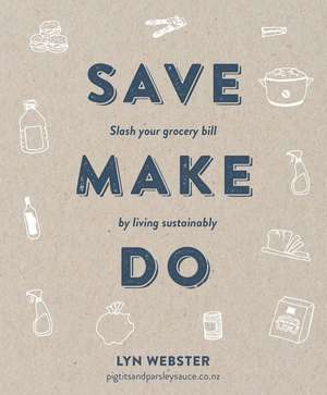 Save Make Do de Lyn Webster
