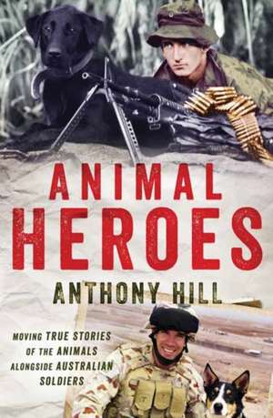 Animal Heroes de Anthony Hill