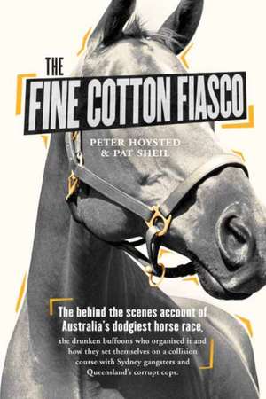 Fine Cotton Fiasco de Peter Hoysted