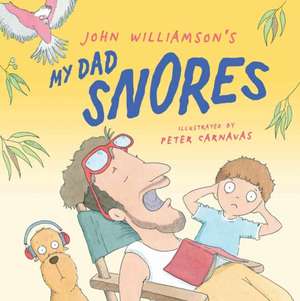 My Dad Snores de John Williamson