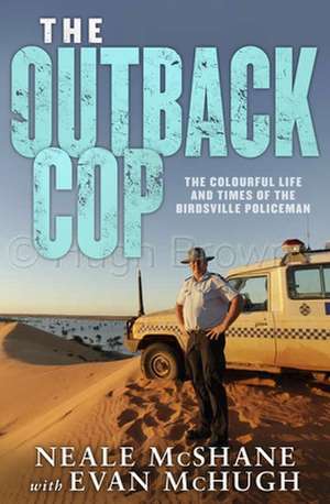 The Outback Cop de Evan McHugh