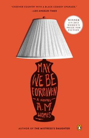 May We Be Forgiven de A. M. Homes