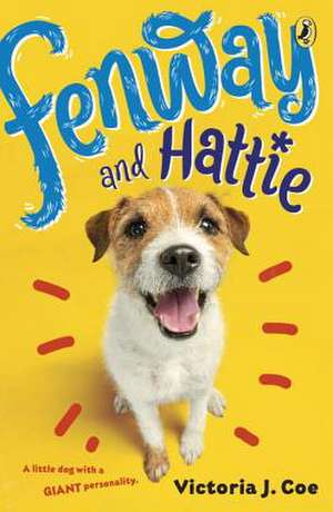 Fenway and Hattie de Victoria J. Coe