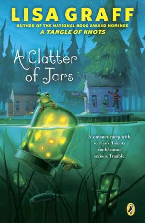 A Clatter of Jars de Lisa Graff