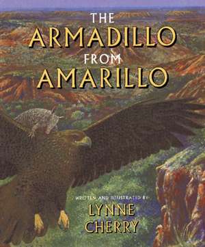 The Armadillo from Amarillo de Lynne Cherry