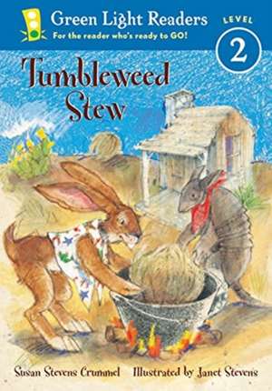 Tumbleweed Stew de Susan Stevens Crummel