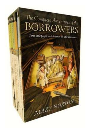 The Complete Adventures of the Borrowers: 5-Book Paperback Box Set de Mary Norton