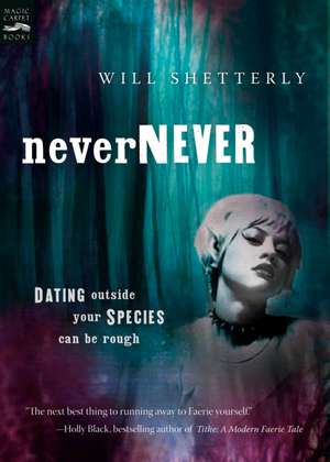 Nevernever de Will Shetterly