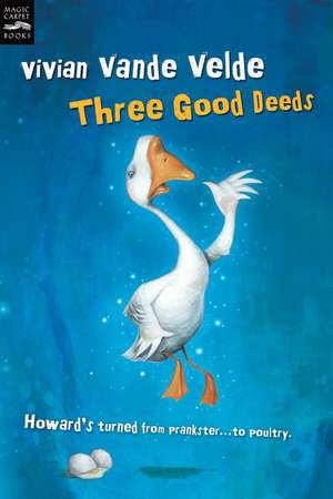 Three Good Deeds de Vivian Vande Velde