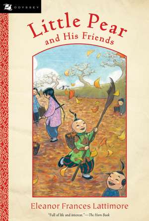 Little Pear and His Friends de Eleanor Frances Lattimore