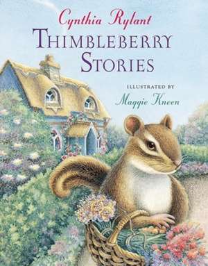 Thimbleberry Stories de Cynthia Rylant