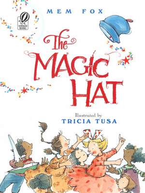 The Magic Hat de Mem Fox