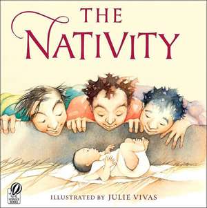 The Nativity: A Christmas Holiday Book for Kids de Julie Vivas