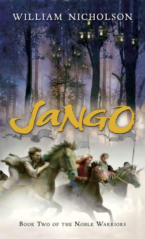 Jango: Book Two of the Noble Warriors de William Nicholson