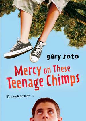 Mercy on These Teenage Chimps de Gary Soto