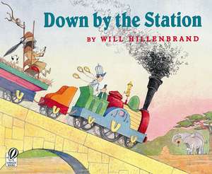 Down by the Station de Will Hillenbrand