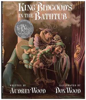 King Bidgood's in the Bathtub de Audrey Wood