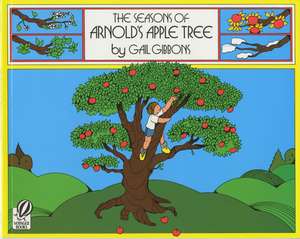 The Seasons of Arnold's Apple Tree de Gail Gibbons