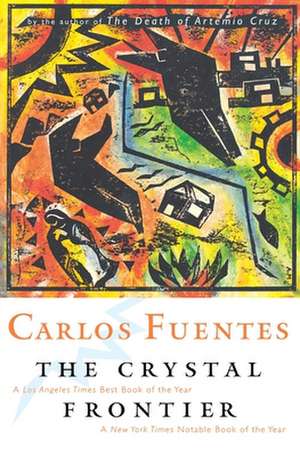 The Crystal Frontier de Carlos Fuentes