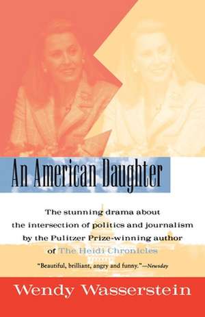 American Daughter, An de Wendy Wasserstein