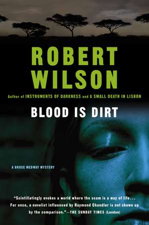 Blood Is Dirt de Robert Wilson