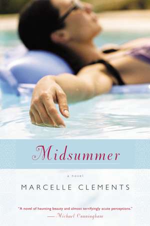 Midsummer de Marcelle Clements