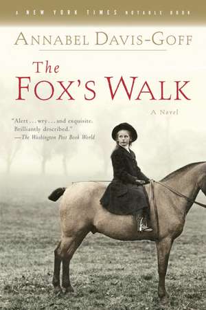 The Fox's Walk de Annabel Davis-Goff