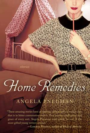 Home Remedies de Angela Pneuman