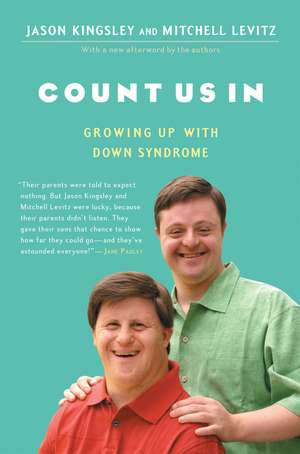 Count Us In: Growing Up with Down Syndrome de Jason Kingsley