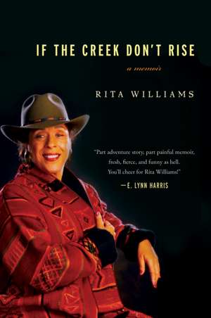 If The Creek Don't Rise de Rita Williams